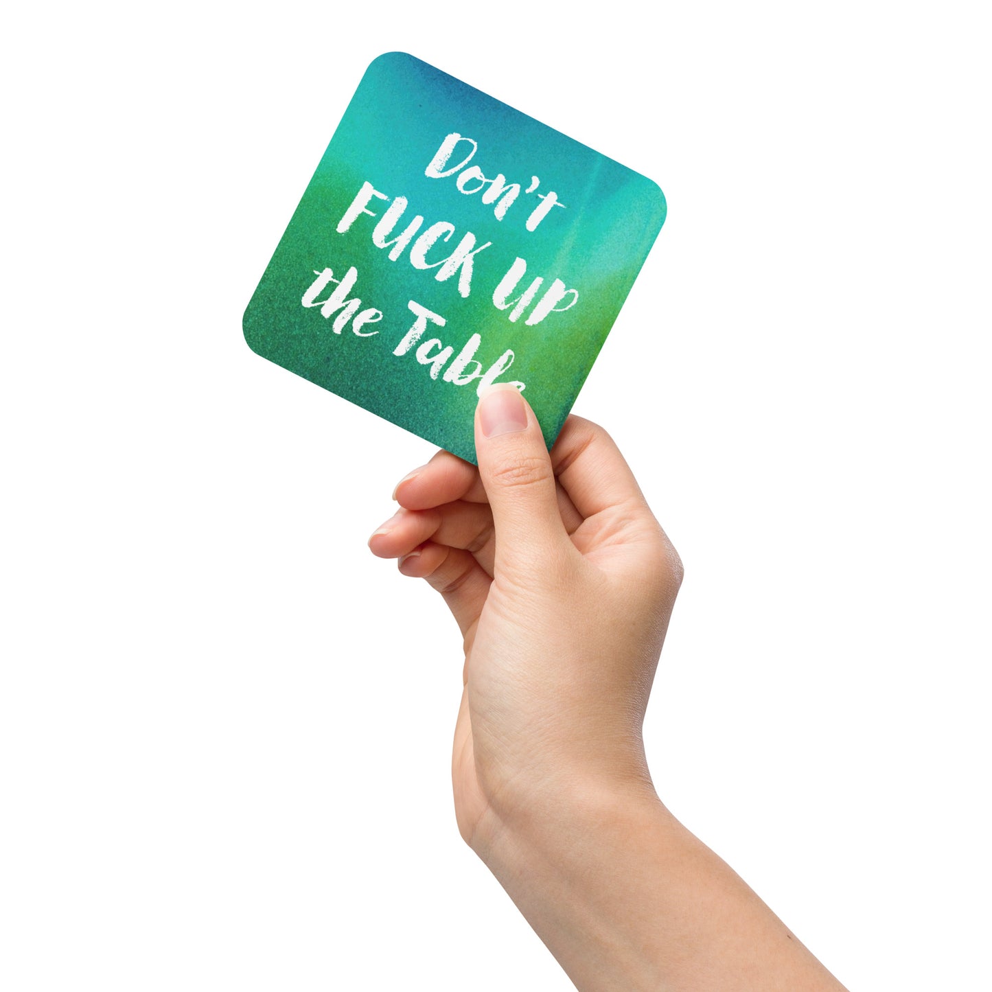 Coaster | Don't F* Up The Table Coaster | Chalk